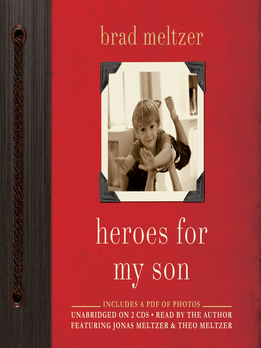 Title details for Heroes for My Son by Brad Meltzer - Available